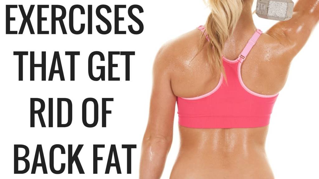 How To Get Rid Of Back Fat